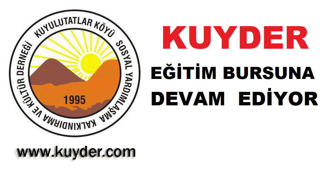 KUYDER EĞİTİM BURSUNA DEVAM EDİYOR  2022 - 2023